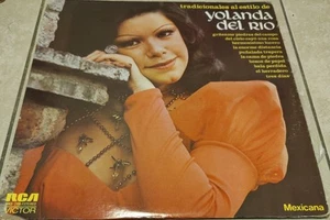 YOLANDA DEL RIO - Tradicionales Al Estilo De MKS-2106 Stereo LP Latin SCARCE VG+ - Picture 1 of 6