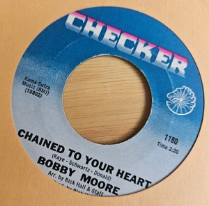 Northern Soul - Bobby Moore - Chained To Your Heart - Checker - Original - Picture 1 of 1