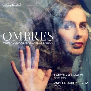 BIS2546 Grimaldi/Bushakevitz Ombres: Women Composers of La Belle Epoque CD - Picture 1 of 1