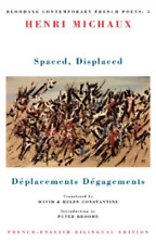 Henri Michaux Spaced, Displaced (Poche) Bloodaxe Contemporary French Poets