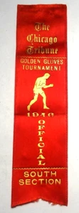 HTF 1946 CHICAGO TRIBUNE south section OFFICIAL GOLDEN GLOVES TOURNAMENT RIBBON - Picture 1 of 5