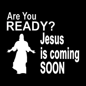 Car Rear Are You Ready Print Decal Religious Quote Vinyl Sticker Christian Faith - Picture 1 of 11