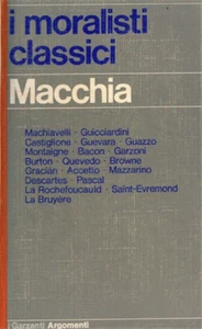 Macchia,Giovanni. - I moralisti classici da Machiavelli a La Bruyère.  - Imagen 1 de 1