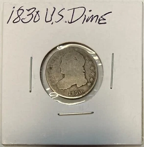 1830 Silver Capped Bust Dime, Good/Almost Good, Medium 10C, Low Mintage 510,000! - Picture 1 of 2