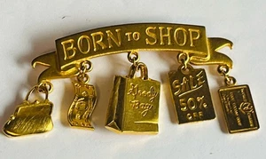 Vintage JJ Jonette "Born to Shop" Brooch Pin with Dangle Charms Gold Tone 3” EUC - Picture 1 of 11