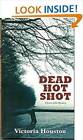 Dead Hot Shot - Paperback By Victoria Houston - Acceptable