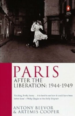 Paris After the Liberation: 1944-1949: 1944-49 by Cooper, Artemis Paperback The - Image 1 of 2