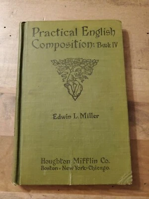 Practical English Composition: Book IV 1921 - Image 1 of 4