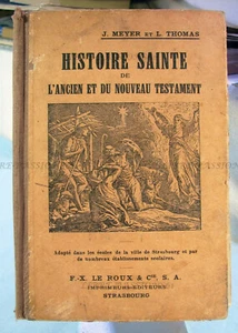 HISTOIRE SAINTE DE L'ANCIEN ET DU NOUVEAU TESTAMENT, LE ROUX & Cie ÉDITEURS 1939 - Picture 1 of 12