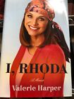 1ère édition ! I, Rhoda par Ivy Pochoda et Valerie Harper (2013, couverture rigide) avec DJ