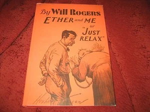 WILL ROGERS  -- ESTHER AND ME OR JUST RELAX OKLAHOMA ST UNIV PRESS 1973 - Picture 1 of 5