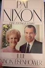 (Signed) Pat Nixon, The Untold Story Julie Nixon Eisenhower 1986
