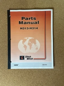 Ditch Witch Models H313 & H314 Trencher Parts Catalog Manual Book PN 053-072 xz - Picture 1 of 3