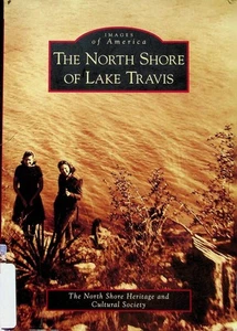 The North Shore of Lake Travis (Images of America) - Picture 1 of 1
