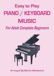 Easy to Play Piano / Keyboard Music For Adults Complete Beginners - Picture 1 of 1