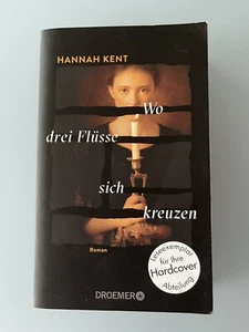 Buch Wo drei Flüsse sich kreuzen, Roman von Hannah Kent Historie Irland Heilerin - Bild 1 von 2