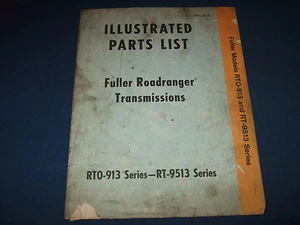 FULLER EATON RTO-913 RT-9513 TRANSMISSION REPAIR PARTS BOOK MANUAL - Picture 1 of 3