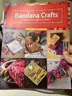 craft book - Bandana Crafts: 11 Beautiful Projects to Make