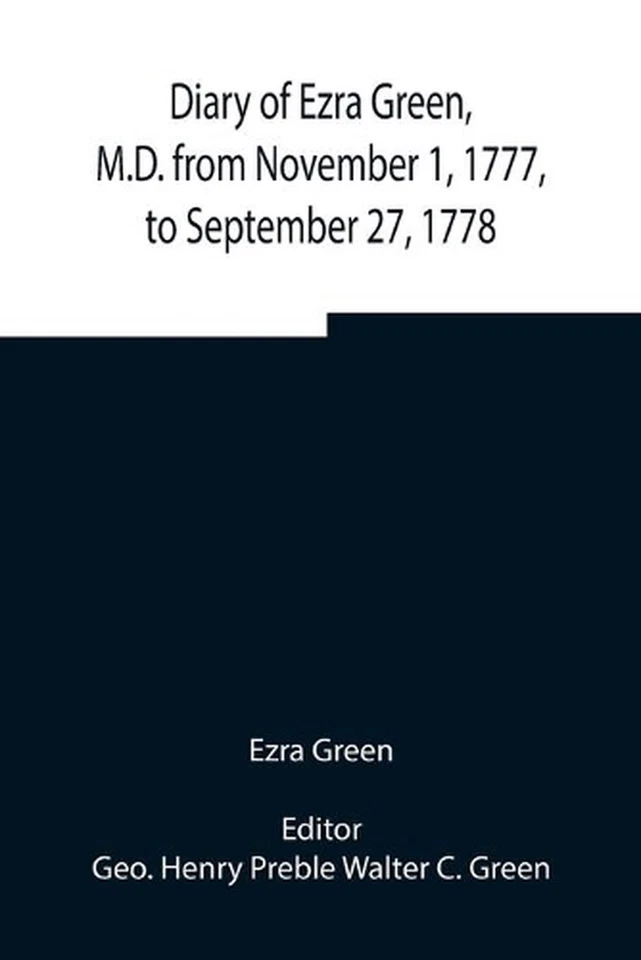 Diary of Ezra Green, M.D. from November 1, 1777, to September 27, 1778 by Ezra G - Image 1 of 1