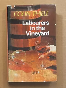 Labourers in the Vineyard - Colin Thiele 1970 Hardcover W/Dustjacket - Picture 1 of 5
