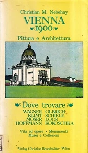 Vienna 1900 Pittura E Architettura - Nebahay - Brandstatter - 1° ed - 1983 - Bild 1 von 2