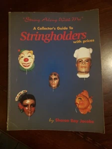 A COLLECTOR'S GUIDE TO STRINGHOLDERS WITH PRICES - "STRING By Sharon Ray Jacobs - Picture 1 of 5