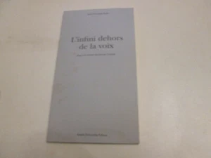 L'infini dehors de la voix .J.C.BAILLY.photos d'Antonin Artaud - Foto 1 di 1
