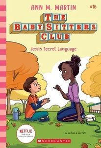 Jessi's Secret Language (the Baby-Sitters Club #16): Volume 16 by Ann M. Martin - Picture 1 of 1