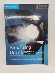 Structuring Drama Work 3rd edition Jonothan Neelands & Tony Goode - Imagen 1 de 4