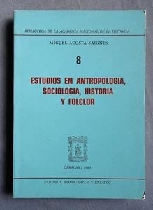 STUDIEN IN ANTHROPOLOGIE, SOZIOLOGIE, GESCHICHTE UND FOLKLORE: MIGUEL SAIGNES 1980 - Bild 1 von 4