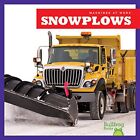 SNOWPLOWS (BULLFROG BOOKS: MACHINES AT WORK) By Cari Meister **BRAND NEW**