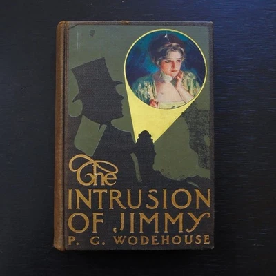Antique First Edition 1910 The Intrusion of Jimmy by P.G. Wodehouse - Image 1 of 4