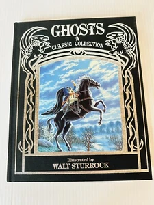 Walt Sturrock Hardcover Ghosts: A Classic Collection 1989 1st Printing Horror - Picture 1 of 11