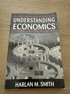 Understanding Economics by Harlan M. Smith (1999, Trade Paperback) - Foto 1 di 8