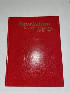 Revelation Its Grand Climax At Hand! Jehovah's Witnesses Watch Tower 1988 HC - Picture 1 of 7