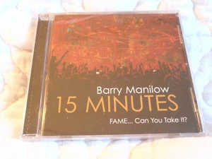 BARRY MANILOW 15 MINUTES FAME... CAN YOU TAKE IT? CD NEW 2011 - Picture 1 of 4