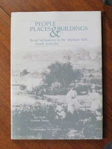 People, Places & Buildings: Rural Settlements in the Adelaide Hills, SA - Picture 1 of 5