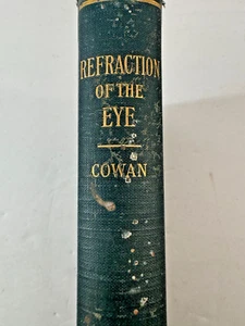 Refraction Of The Eye, Cowan, Photos 1938 Antique Medical Book Doctors Office U - Picture 1 of 14