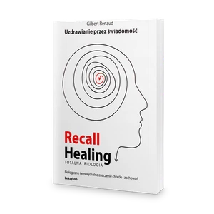 Recall Healing, Totalna biologia – Uzdrawianie przez świadomość - Gilbert Renaud - Picture 1 of 2