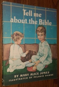 Tell Me About the Bible by Mary Alice Jones Pelagie Doane Illustrations 13th PRT - Picture 1 of 11
