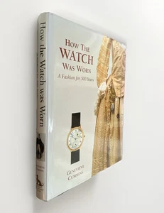 HOW THE WATCH WAS WORN A Fashion for 500 Years GENEVIEVE CUMMINS HBDJ EX! - Bild 1 von 5