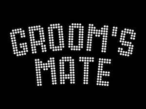 Diamonte Hotfix Hochzeit Transfer Strass Motiv " Groom's Mate " - Style 4 - Bild 1 von 1
