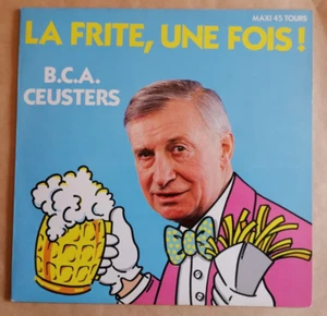 B.C.A. CEUSTERS La Frite, Une Fois 12" MAXI 45T Single-sided Histoires Belgium - Picture 1 of 2