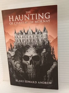 The Haunting of Chateau de Mornay by Blake Edward Andrew VG FREE SHIPPING - Picture 1 of 2