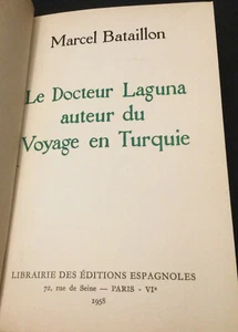 La Docteur Laguna auteur du Voyage en Turquie by Marcel Bataillon **in French** - Picture 1 of 9