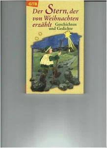 Der Stern,der von Weihnachten erzählt,Geschichten und Gedichte,D.Steinwede - Bild 1 von 4