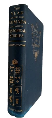 Martin A. S. Hume The Year After the Armada 1st 1896 5 plates orig cloth nr fine - Image 1 of 4