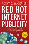 Red Hot Internet Publicity: The Ins..., Sansevieri, Pen