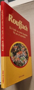 Rouffach De l'asile au Centre hospitalier 90 ans de psychiatrie éd du Rhin 1999 - Bild 1 von 6