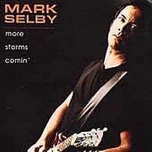 More Storms Comin von Mark Selby | CD | Zustand sehr gut - Bild 1 von 2
